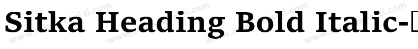 Sitka Heading Bold Italic字体转换